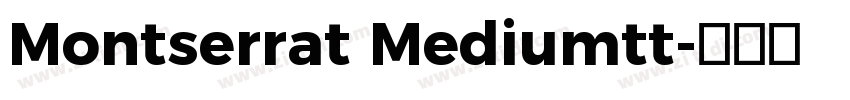 Montserrat Mediumtt字体转换